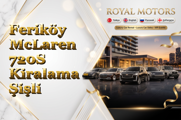 Feriköy McLaren 720S Kiralama - Şişli