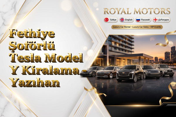 Fethiye Şoförlü Tesla Model Y Kiralama - Yazıhan