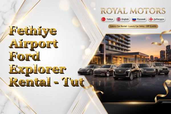 Fethiye Airport Ford Explorer Rental - Tut