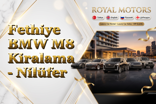 Fethiye BMW M8 Kiralama - Nilüfer
