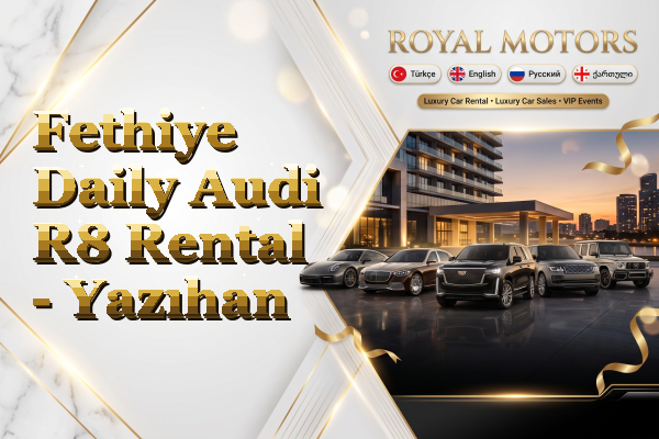 Fethiye Daily Audi R8 Rental - Yazıhan