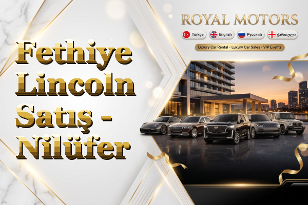 Fethiye Lincoln Satış - Nilüfer