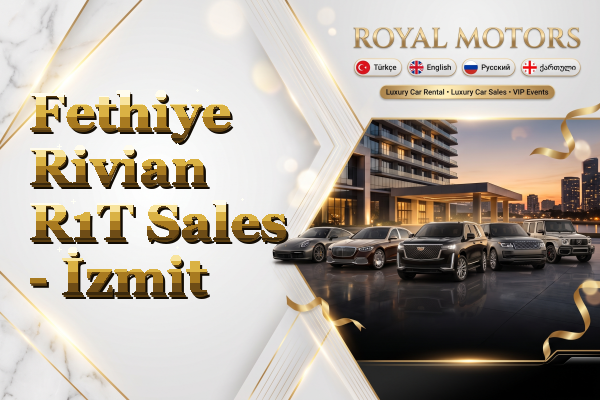Fethiye Rivian R1T Sales - İzmit