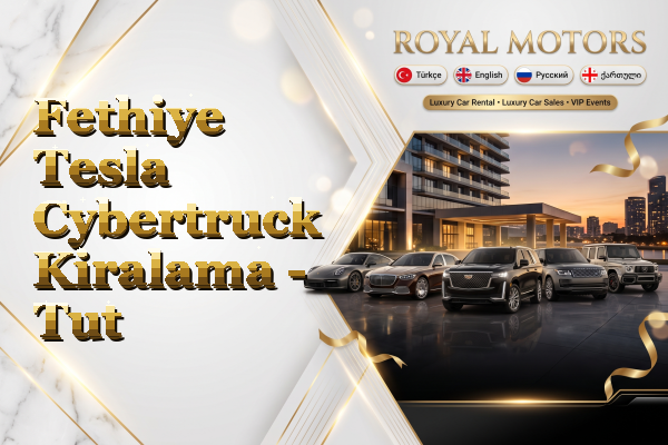 Fethiye Tesla Cybertruck Kiralama - Tut