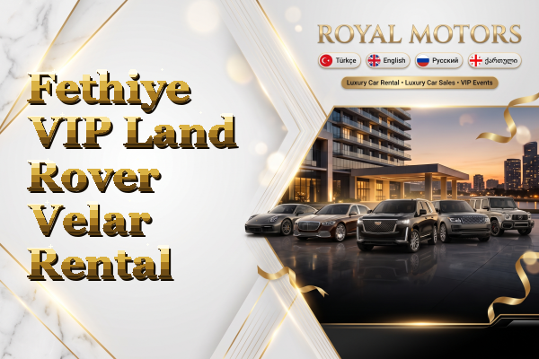Fethiye VIP Land Rover Velar Rental
