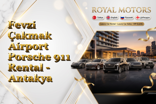 Fevzi Çakmak Airport Porsche 911 Rental - Antakya