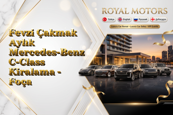Fevzi Çakmak Aylık Mercedes-Benz C-Class Kiralama - Foça