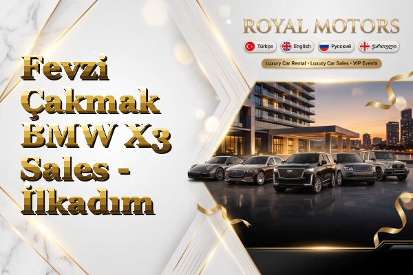 Fevzi Çakmak BMW X3 Sales - İlkadım