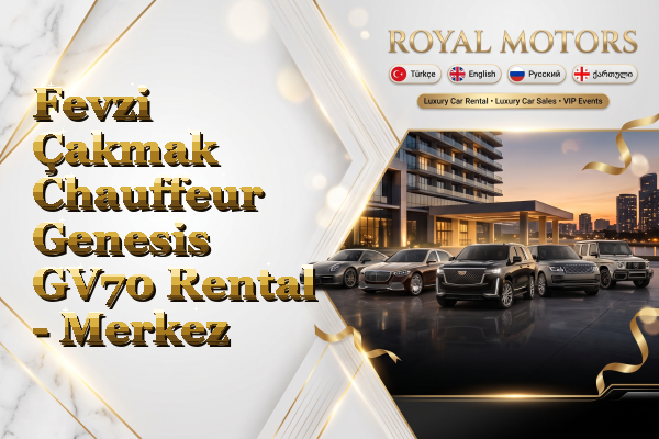 Fevzi Çakmak Chauffeur Genesis GV70 Rental - Merkez
