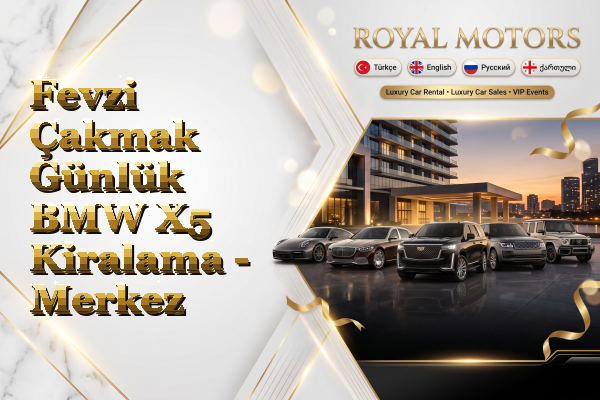Fevzi Çakmak Günlük BMW X5 Kiralama - Merkez