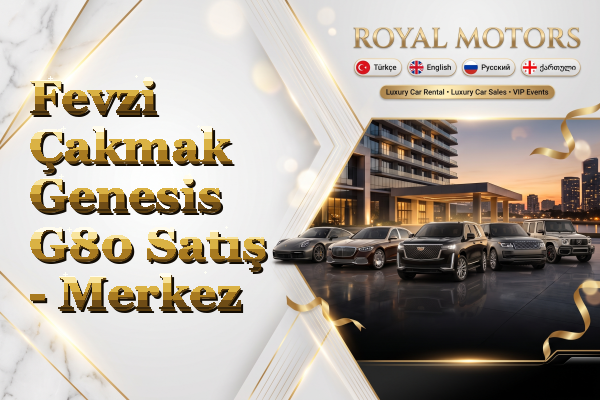 Fevzi Çakmak Genesis G80 Satış - Merkez