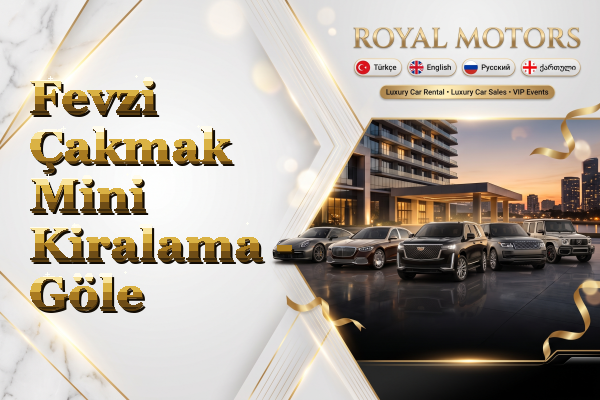 Fevzi Çakmak Mini Kiralama - Göle