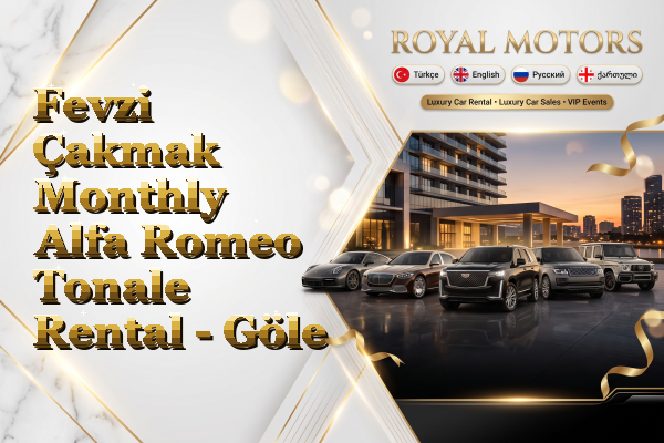 Fevzi Çakmak Monthly Alfa Romeo Tonale Rental - Göle