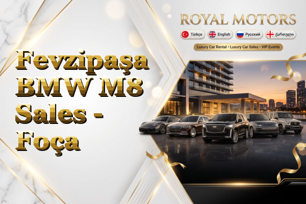 Fevzipaşa BMW M8 Sales - Foça