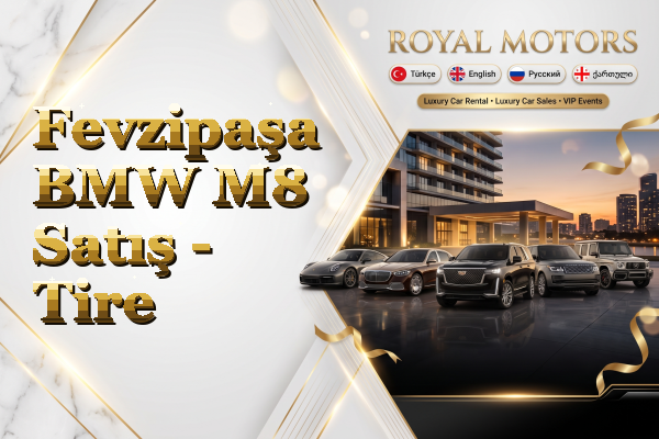 Fevzipaşa BMW M8 Satış - Tire