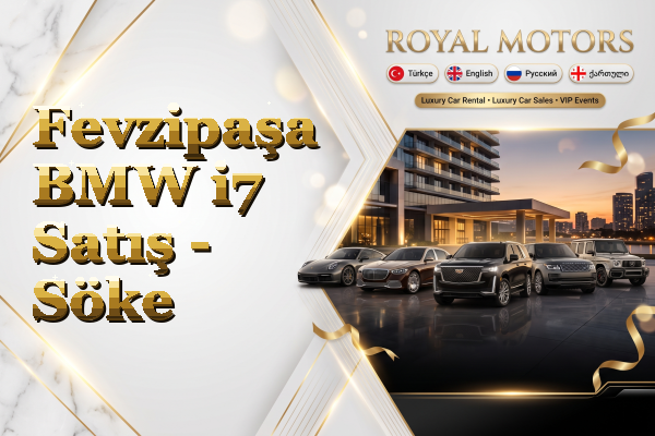 Fevzipaşa BMW i7 Satış - Söke