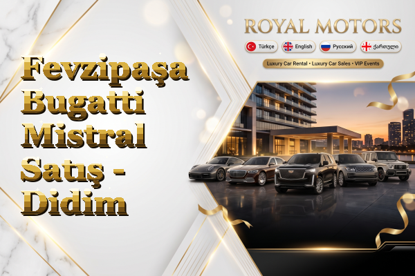 Fevzipaşa Bugatti Mistral Satış - Didim