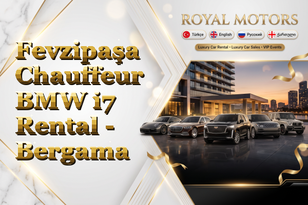 Fevzipaşa Chauffeur BMW i7 Rental - Bergama