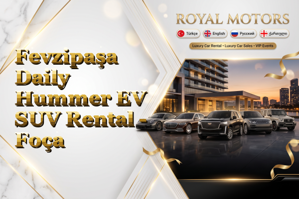 Fevzipaşa Daily Hummer EV SUV Rental - Foça