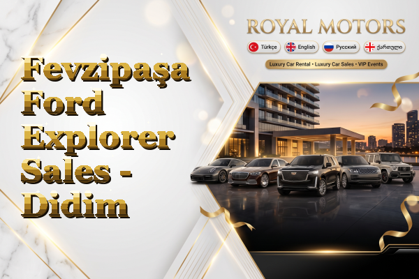 Fevzipaşa Ford Explorer Sales - Didim