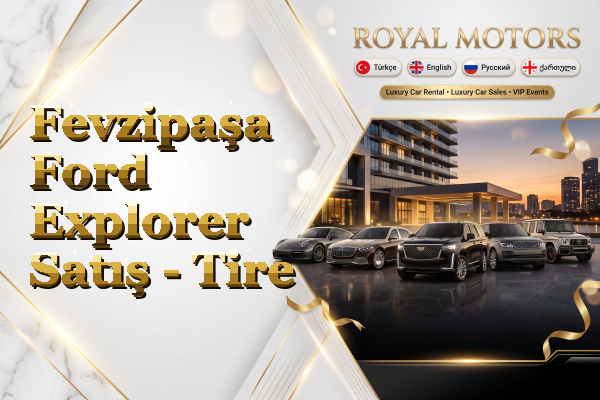 Fevzipaşa Ford Explorer Satış - Tire