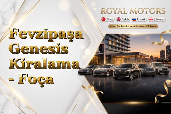 Fevzipaşa Genesis Kiralama - Foça