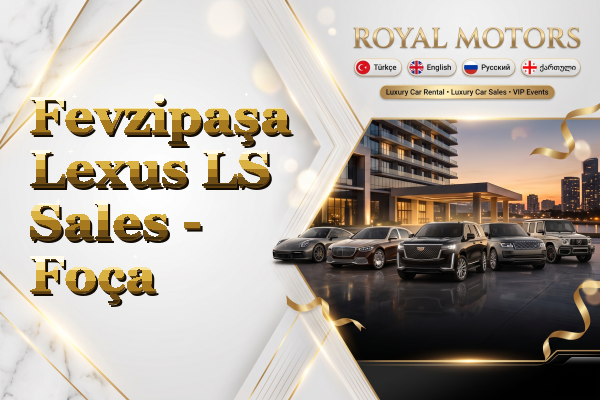 Fevzipaşa Lexus LS Sales - Foça
