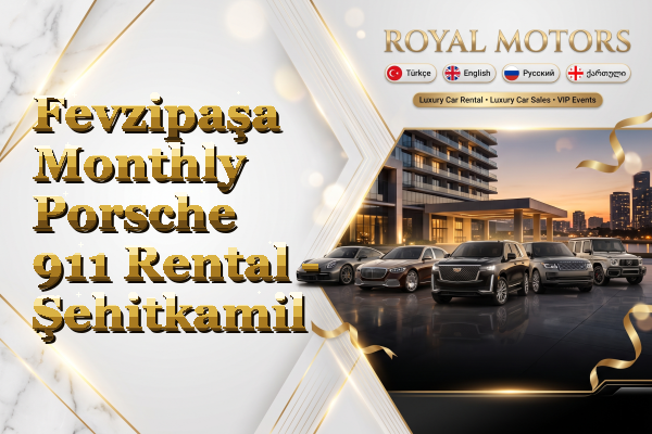 Fevzipaşa Monthly Porsche 911 Rental - Şehitkamil