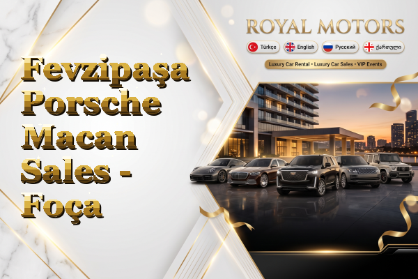 Fevzipaşa Porsche Macan Sales - Foça
