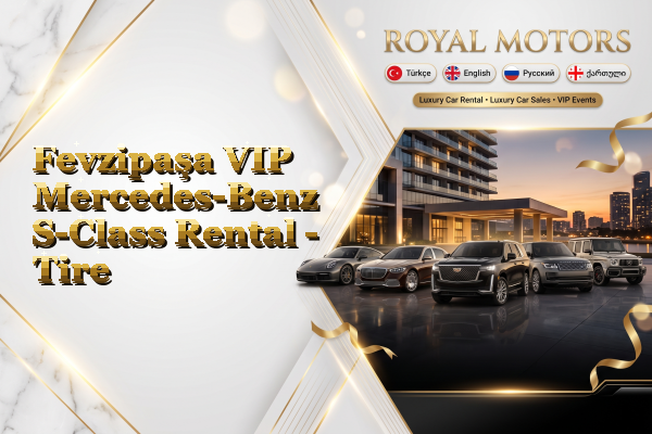 Fevzipaşa VIP Mercedes-Benz S-Class Rental - Tire