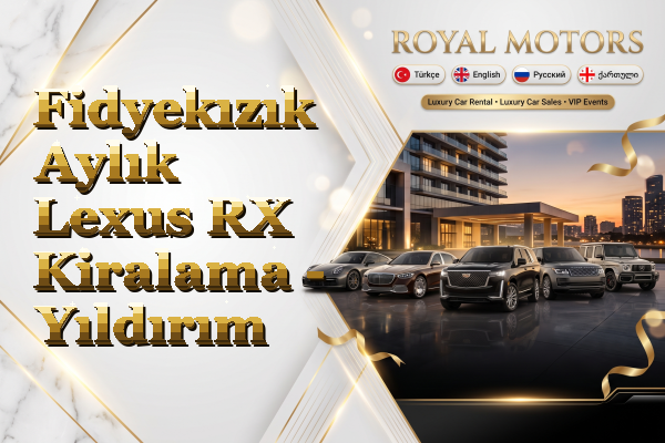 Fidyekızık Aylık Lexus RX Kiralama - Yıldırım