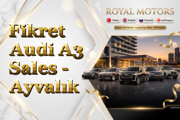 Fikret Audi A3 Sales - Ayvalık