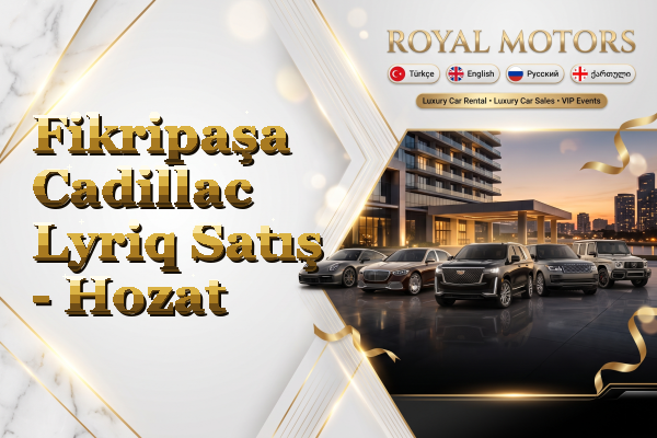 Fikripaşa Cadillac Lyriq Satış - Hozat