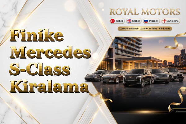 Finike Mercedes S-Class Kiralama