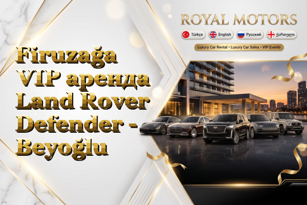 Firuzağa VIP аренда Land Rover Defender - Beyoğlu
