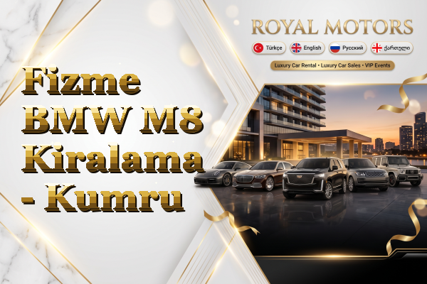 Fizme BMW M8 Kiralama - Kumru