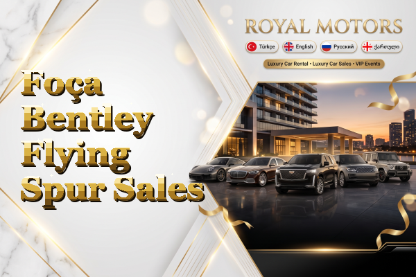 Foça Bentley Flying Spur Sales
