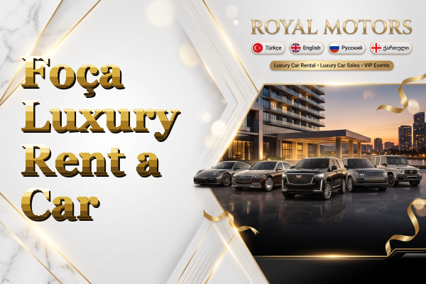 Foça Luxury Rent a Car