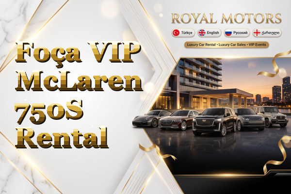 Foça VIP McLaren 750S Rental