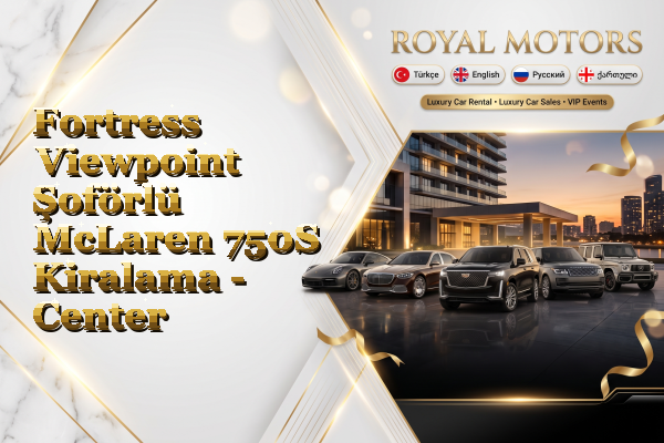 Fortress Viewpoint Şoförlü McLaren 750S Kiralama - Center