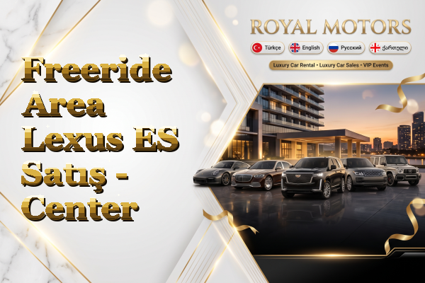 Freeride Area Lexus ES Satış - Center