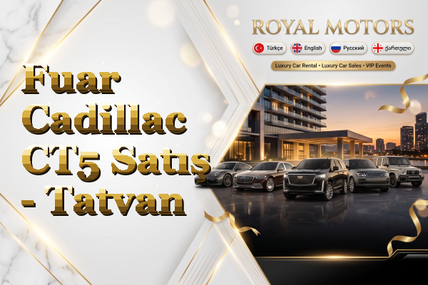 Fuar Cadillac CT5 Satış - Tatvan