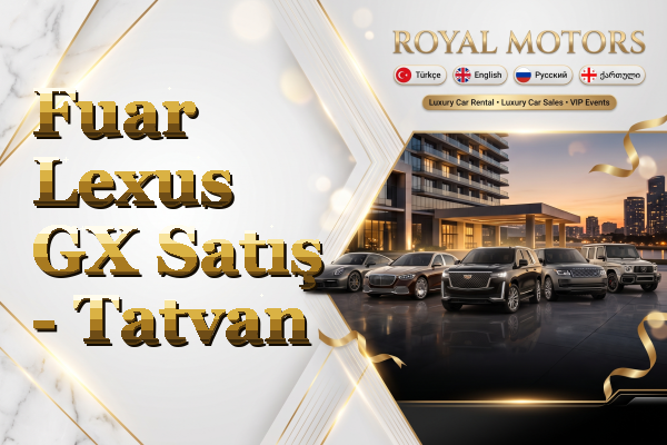 Fuar Lexus GX Satış - Tatvan