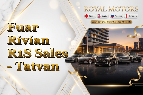 Fuar Rivian R1S Sales - Tatvan