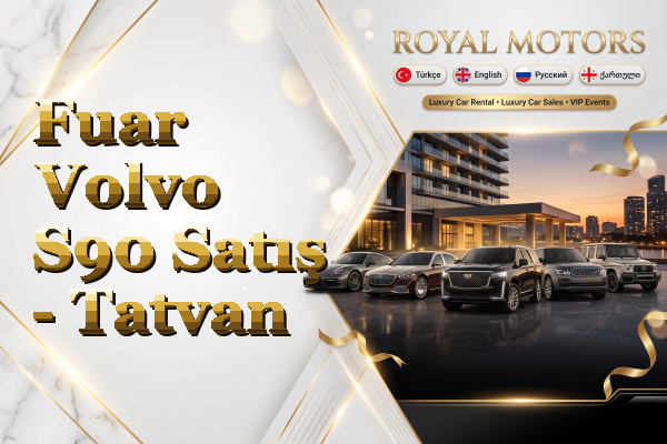 Fuar Volvo S90 Satış - Tatvan