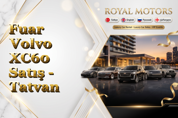 Fuar Volvo XC60 Satış - Tatvan