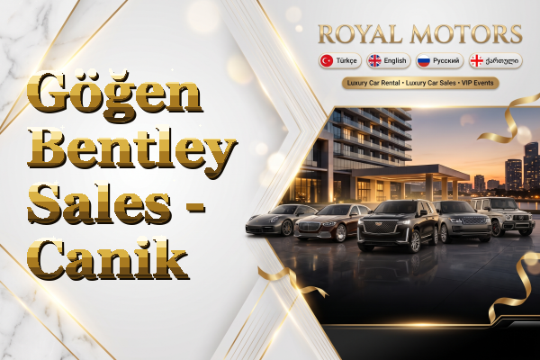 Göğen Bentley Sales - Canik