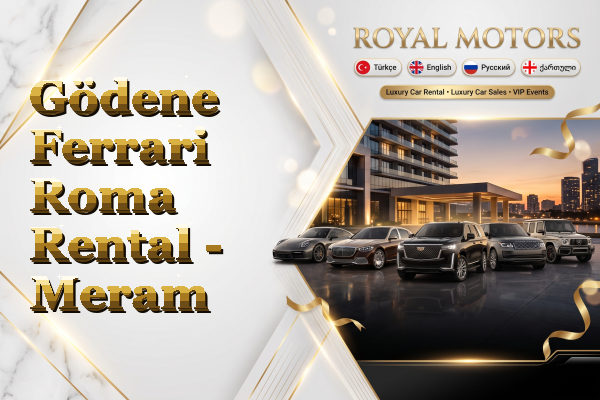 Gödene Ferrari Roma Rental - Meram