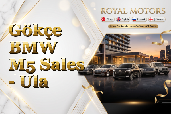 Gökçe BMW M5 Sales - Ula