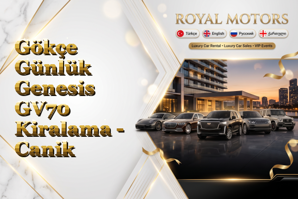 Gökçe Günlük Genesis GV70 Kiralama - Canik